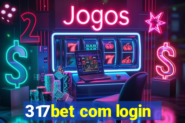 317bet com login
